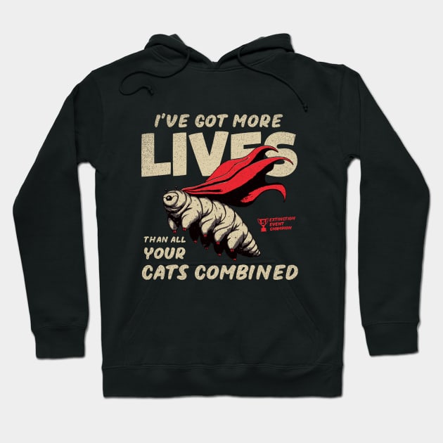 I've More Lives Than All Your Cats Hoodie by Depot33